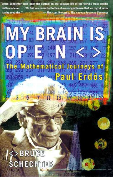 MY BRAIN IS OPEN: The Mathematical Journeys of Paul Erdos cover