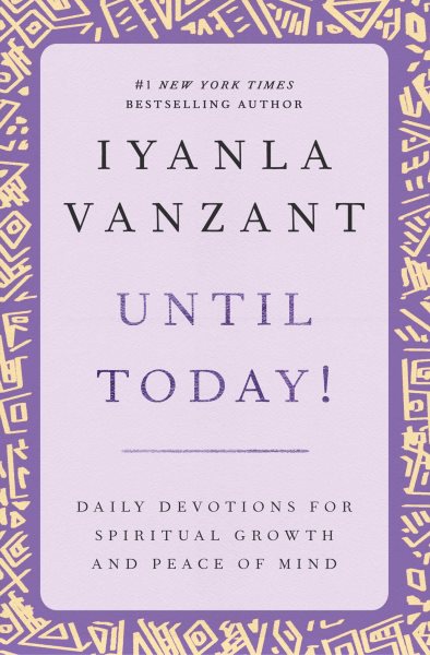 Until Today! : Daily Devotions for Spiritual Growth and Peace of Mind cover