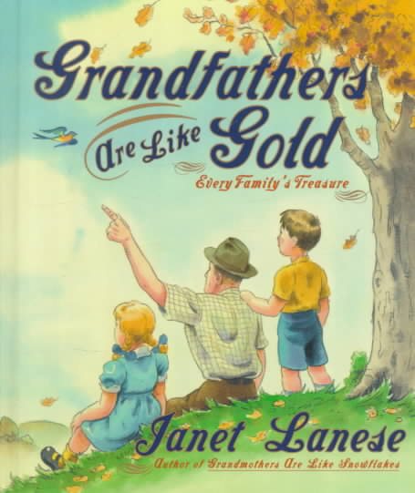 Grandfathers are Like Gold: Every Family's Treasure cover