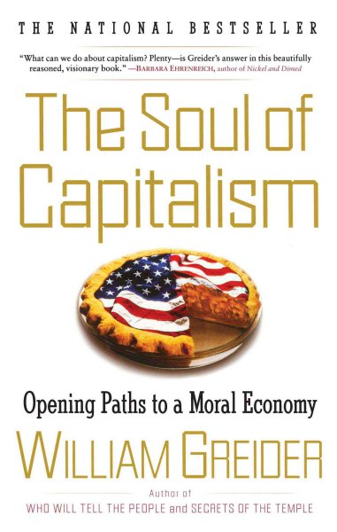 The Soul of Capitalism: Opening Paths to a Moral Economy cover