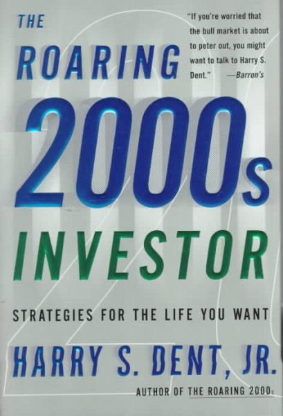 The Roaring 2000s Investor: Strategies for the Life You Want cover