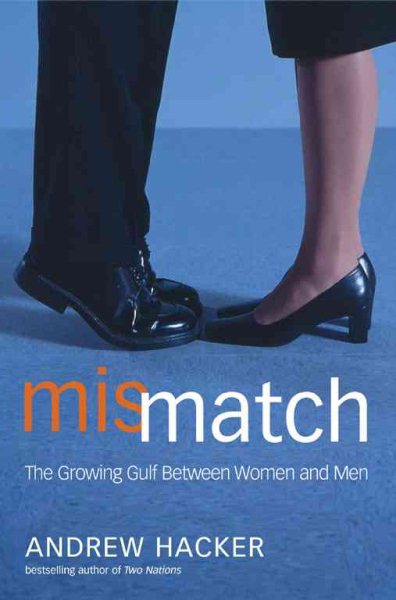 Mismatch : The Growing Gulf Between Women and Men cover
