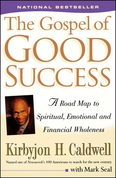 The Gospel of Good Success: A Road Map to Spiritual, Emotional and Financial Wholeness cover