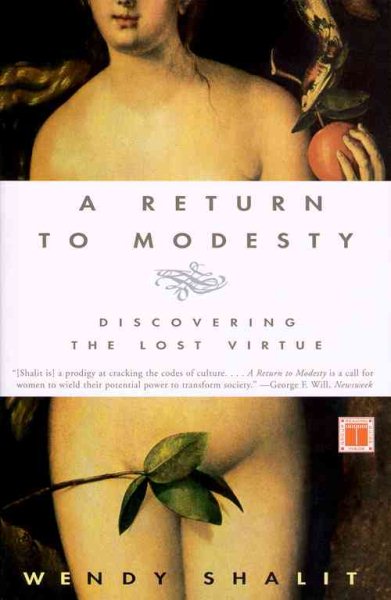 A Return to Modesty: Discovering the Lost Virtue cover