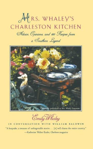 Mrs. Whaley's Charleston Kitchen: Advice, Opinions, and 100 Recipes from a Southern Legend cover