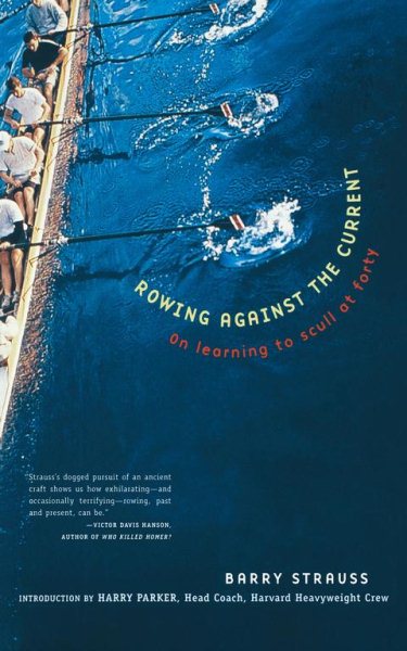 Rowing Against the Current: On Learning to Scull at Forty (New York) cover