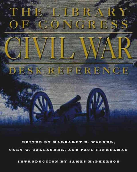 The Library of Congress Civil War Desk Reference cover