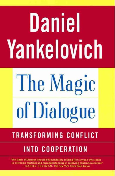 Magic of Dialogue: Transforming Conflict into Cooperation cover