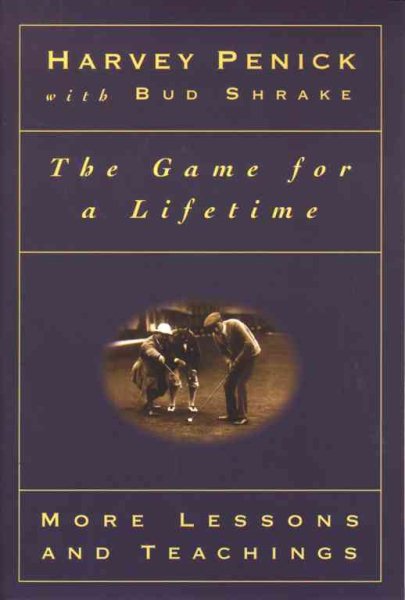 The Game for a Lifetime: More Lessons and Teachings cover