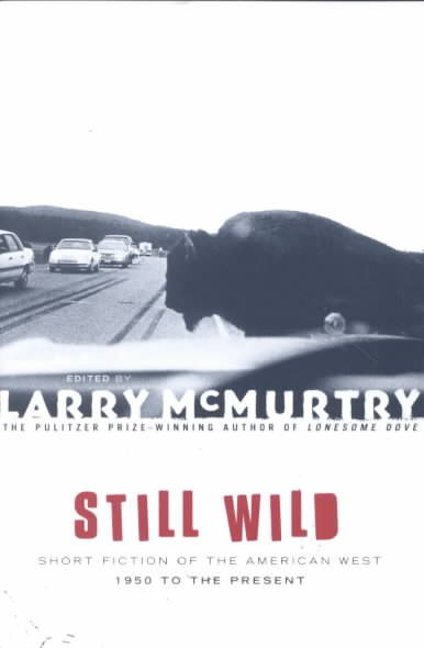 Still Wild : Short Fiction of the American West 1950 to the Present cover