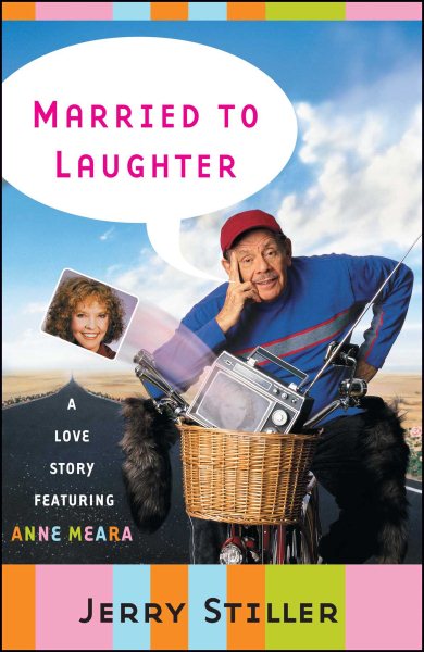 Married to Laughter: A Love Story Featuring Anne Meara cover