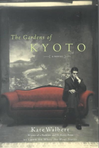 The Gardens of Kyoto: A Novel cover
