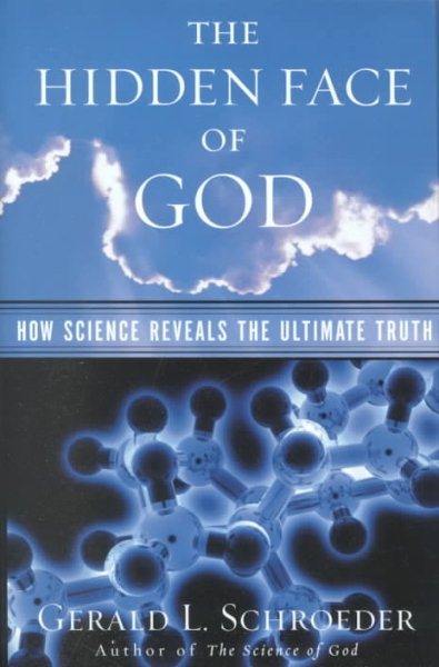The Hidden Face of God: Science Reveals the Ultimate Truth cover