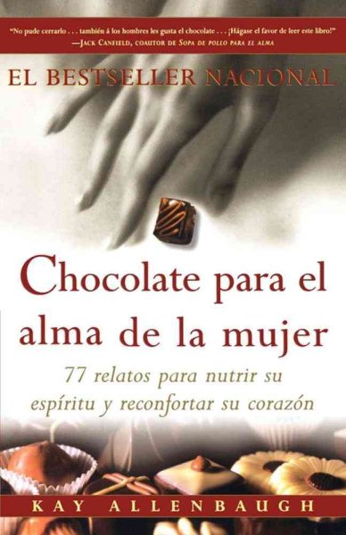 Chocolate para el alma de la Mujer: 77 relatos para nutrir su espiritu y reconfortar su corazon cover