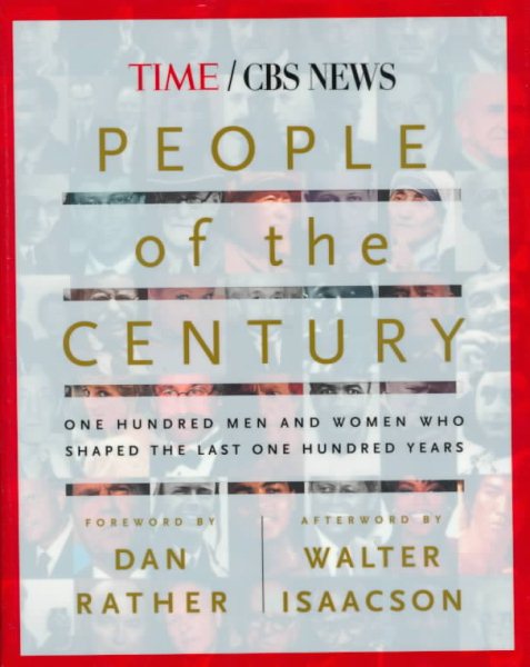People of the Century: One Hundred Men And Women Who Shaped The Last One Hundred Years cover