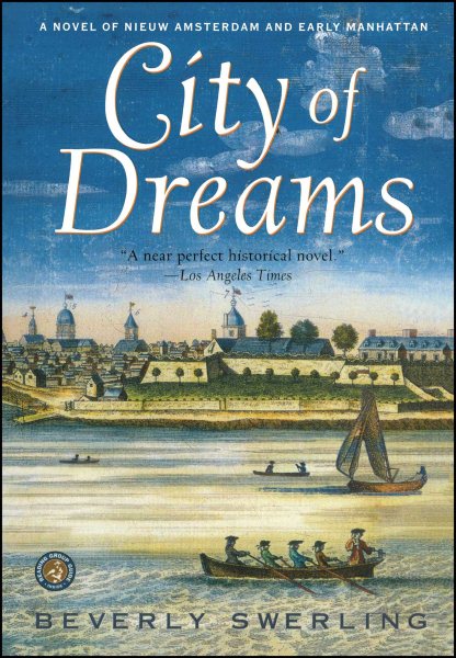 City of Dreams: A Novel of Nieuw Amsterdam and Early Manhattan cover