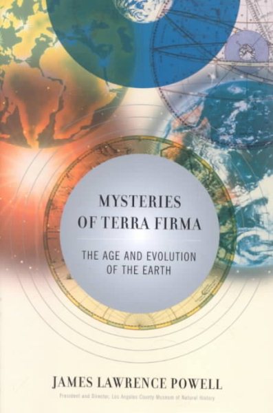 Mysteries of Terra Firma: The Age and Evolution of the Earth cover