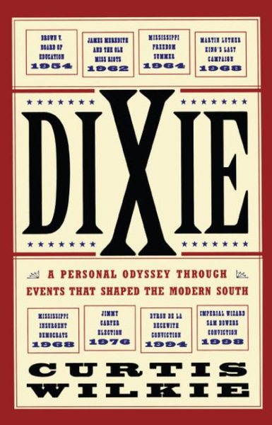 Dixie: A Personal Odyssey Through Events That Shaped the Modern South cover
