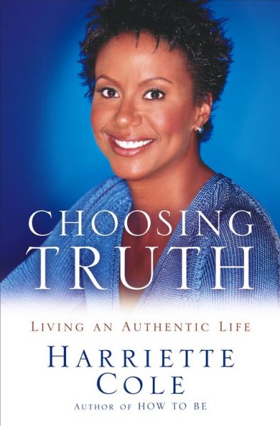 Choosing Truth: Living an Authentic Life cover