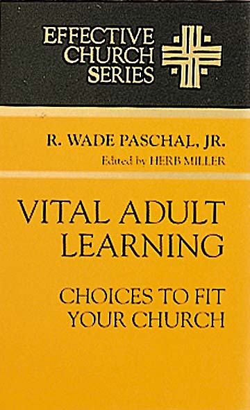 Vital Adult Learning: Choices to Fit Your Church (Effective Church Series) cover