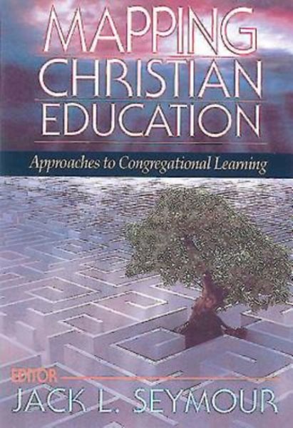 Mapping Christian Education: Approaches to Congregational Learning cover