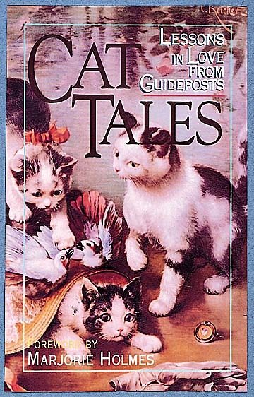 Cat Tales: Lessons in Love from Guideposts