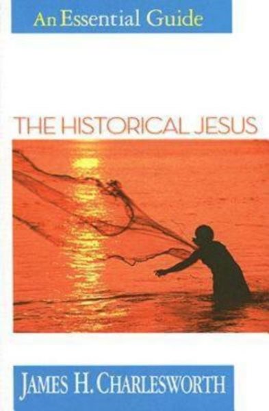 The Historical Jesus: An Essential Guide (Essential Guides) cover
