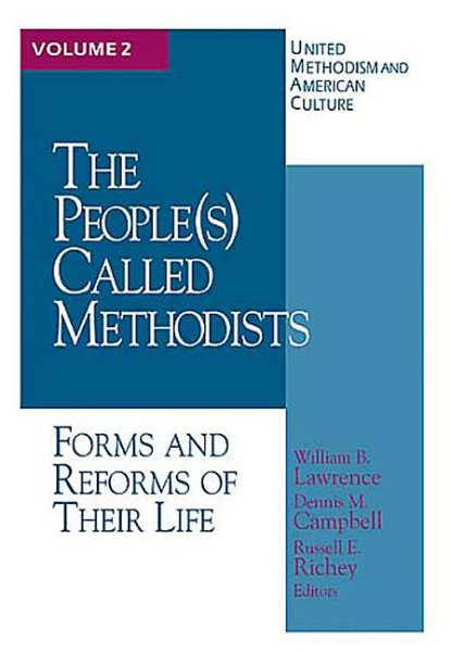 United Methodism American Culture Volume 2: The People Called Methodist (United Methodism and American Culture) cover