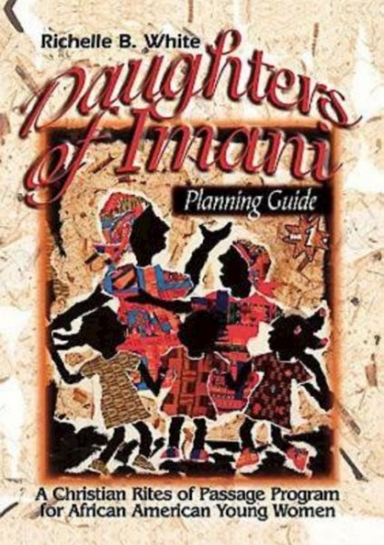 Daughters of Imani - Planning Guide: Christian Rites of Passage for African American Girls cover