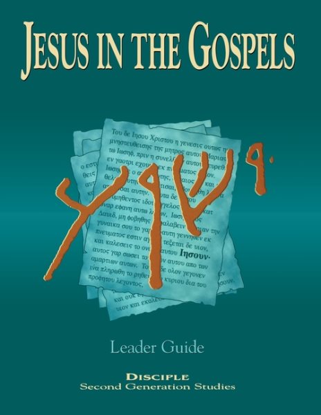 Jesus in the Gospels Leader Guide: Disciple - Second Generation Studies cover