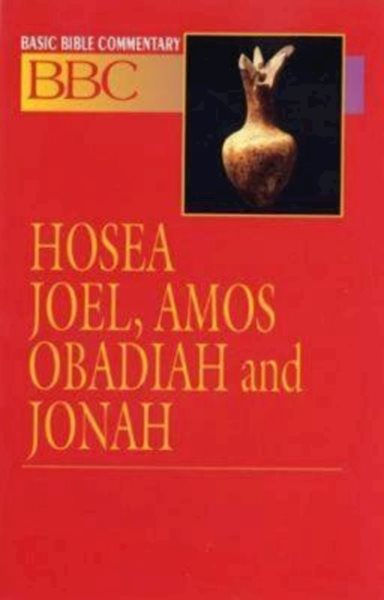 Basic Bible Commentary Hosea, Joel, Amos, Obadiah and Jonah cover