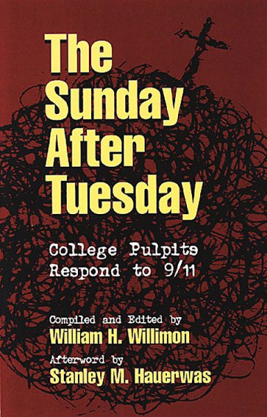 The Sunday After Tuesday: College Pulpits Respond to 9/11 cover
