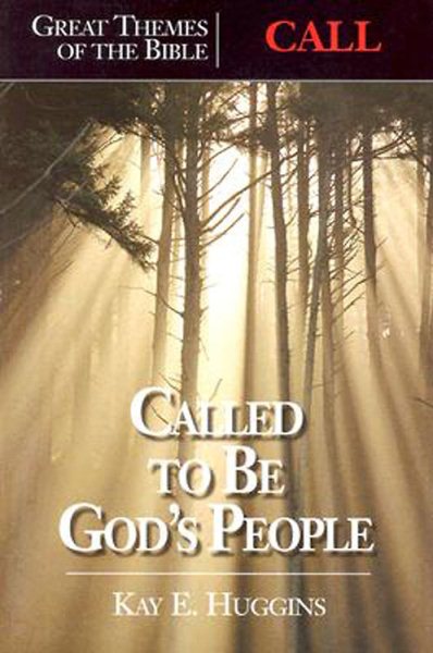 Great Themes of the Bible - Call: Called to Be God's People cover