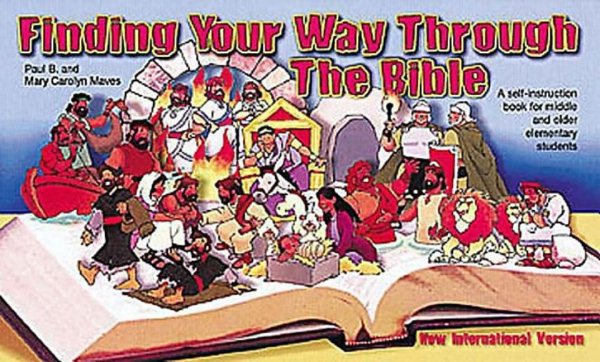 Finding Your Way Through the Bible - New International Version