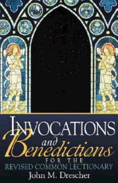 Invocations and Benedictions for the Revised Common Lectionary cover