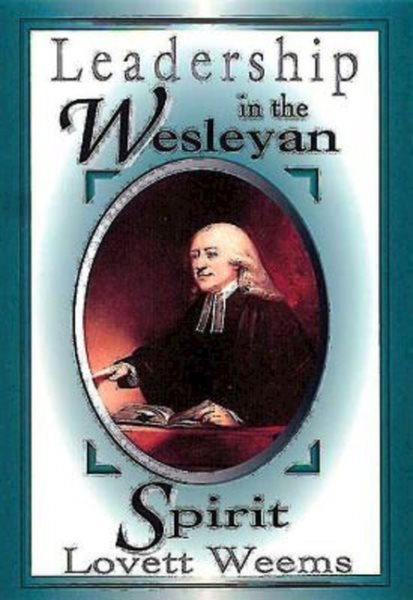 Leadership in the Wesleyan Spirit cover