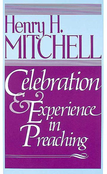 Celebration & Experience in Preaching cover