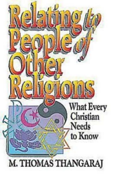 Relating to People of Other Religions: What Every Christian Needs to Know cover
