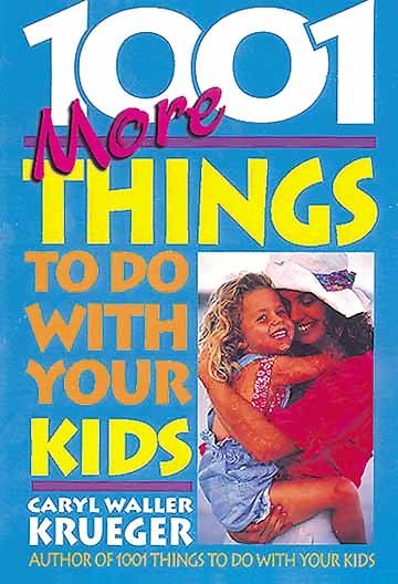 1001 More Things to Do with Your Kids cover