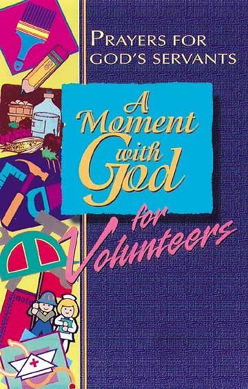 A Moment with God for Volunteers