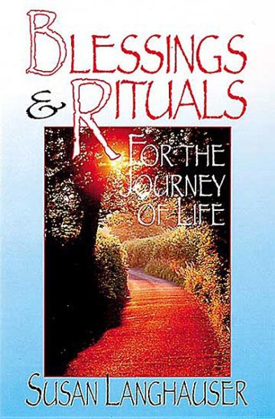Blessings and Rituals for the Journey of Life cover