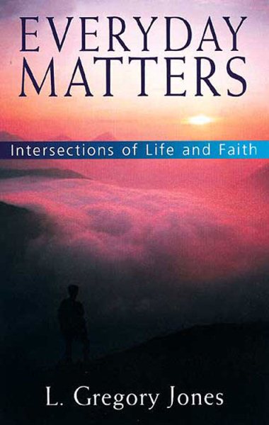 Everyday Matters: Intersections of Life and Faith cover