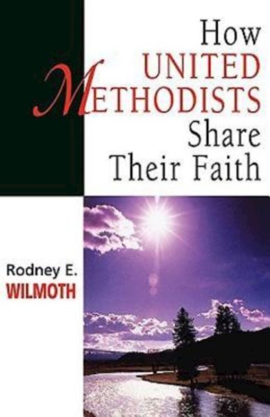 How United Methodists Share Their Faith (United Methodist Studies Series) cover