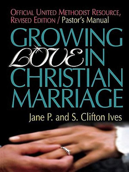 Growing Love in Christian Marriage Pastor's Manual Revised cover
