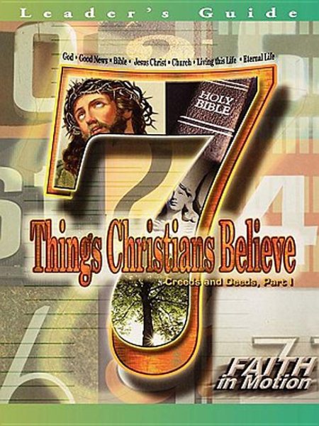 Faith in Motion Series 7 Things Christians Believe Leader cover