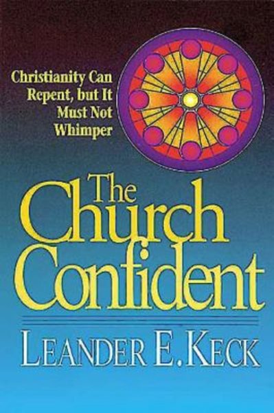 The Church Confident: Christianity Can Repent but It Must Not Whimper cover