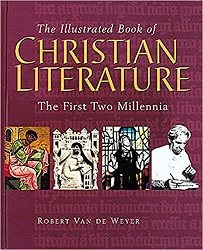 The Illustrated Book of Christian Literature: The First Two Millennia cover
