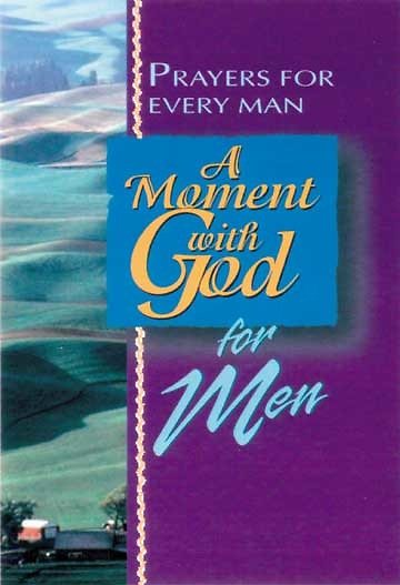 A Moment with God for Men: Prayers for Every Man cover