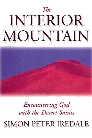 The Interior Mountain: Encountering God With The Desert Saints cover