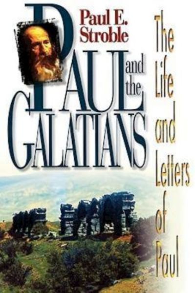 Paul and the Galatians (Life and Letters of Paul) cover